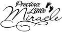 Precious Little Miracle Vinyl Decal Home Wall Deco