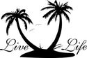 Live Life with palm trees Vinyl Decal Home Wall De