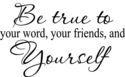 Be true to your word Vinyl Decal Home Wall Decor