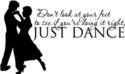 Just Dance quote Home Vinyl Decal Wall Decor