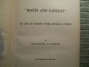 "Boots&Saddles" by Elizabeth B. Custer 1885~Gen.Ge