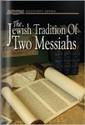 The Jewish Tradition Of Two Messiahs