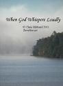 When God Whispers Loudly (Kindle)