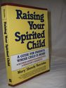 Raising Your Spirited Child: 1st HarperPerennial E