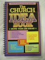 Scarce - The Church Idea Book: More Than 200 Ideas