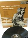 ALBUM - HANK SNOW- "JUST KEEP A-MOVIN" - 1955 - ON