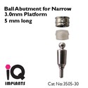 10 Ball Abutments for Narrow 3.0mm Platform for De