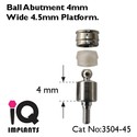 5 Ball Abutments for  Wide 4.5mm Platform Dental I