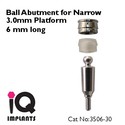 10 Ball Abutments for Narrow 3.0mm Platform for De