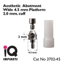 5 Aesthetic Abutments for Wide 4.5mm Platform Dent