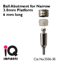 Ball Abutment for Narrow 3.0mm Platform 