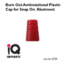 5 Burn Out Antirotational Plastic Cap for Snap On 