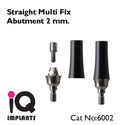 Straight Multi Fix Abutment 2mm cuff