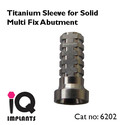 Titanium Sleeve for Solid Multi Fix Abutment