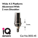 Special Offer: 5 Wide 4.5mm Platform Abutments wit