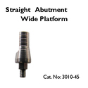 Straight Abutment Wide 4.5mm Platform