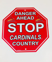 St. Louis Cardinals Stop Sign "Danger Ahead" NEW! 