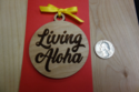 Laser Cut LIVING ALOHA Etched Cursive Wooden Chris