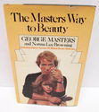 George Masters Way to Beauty 1977 1st Edition Sign