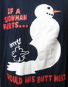 Mens T-Shirt XL "If a Snowman Farts Would His Butt