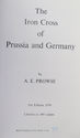 Iron Cross of Prussia and Germany 1813-1945 By A. 