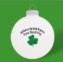 Irish Eyes Smiling Special Glass Ornament w/ Shamr