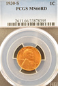 1930 S PCGS Graded MS66RD Red Lincoln Wheat Cent #