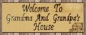 GRANDMA AND GRANDPAS HOUSE SIGN PLAQUE OR OTHER NA