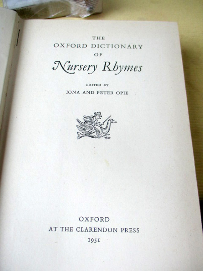 The Oxford Dictionary of Nursery Rhymes￼ The Oxford Dictionary of Nursery Rhymes: Iona And Peter Opie
